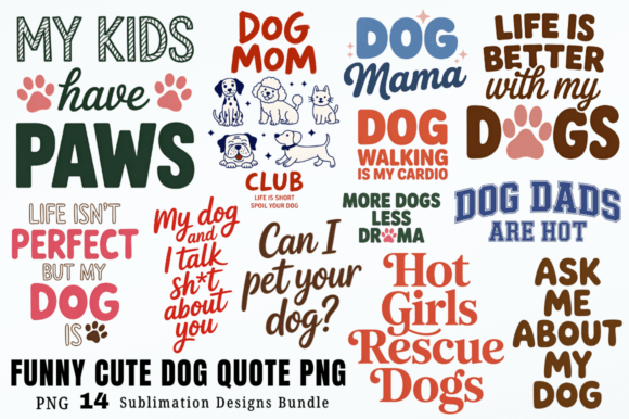 Download Funny Cute Dog Quote PNG Designs Bundle - Png designs Collection